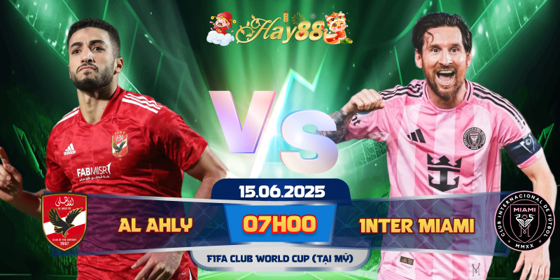 Dự đoán bóng đá Al Ahly vs Inter Miami