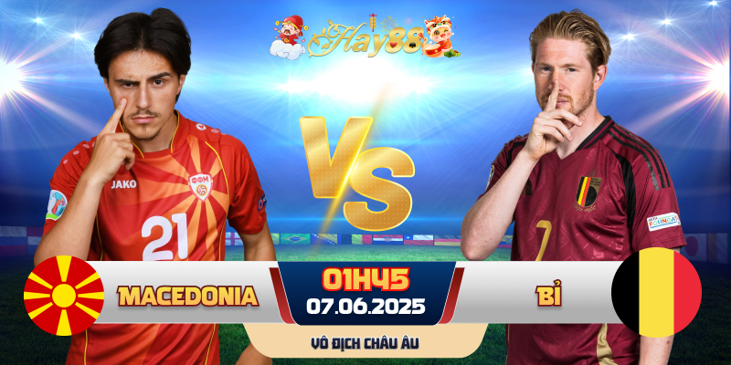 Dự đoán bóng đá Bắc Macedonia vs Bỉ