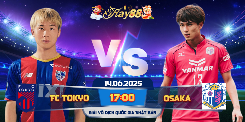 Dự đoán bóng đá FC Tokyo vs Cerezo Osaka