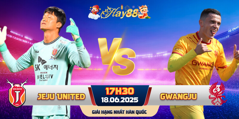 Dự đoán bóng đá Jeju United vs Gwangju FC