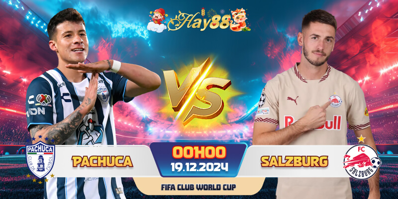 Dự đoán bóng đá Pachuca vs Salzburg