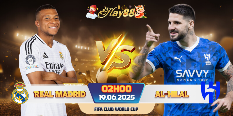 Dự đoán bóng đá Real Madrid vs Al-Hilal