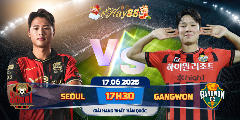 Dự đoán bóng đá FC Seoul vs Gangwon FC